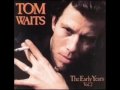 so it goes tom waits