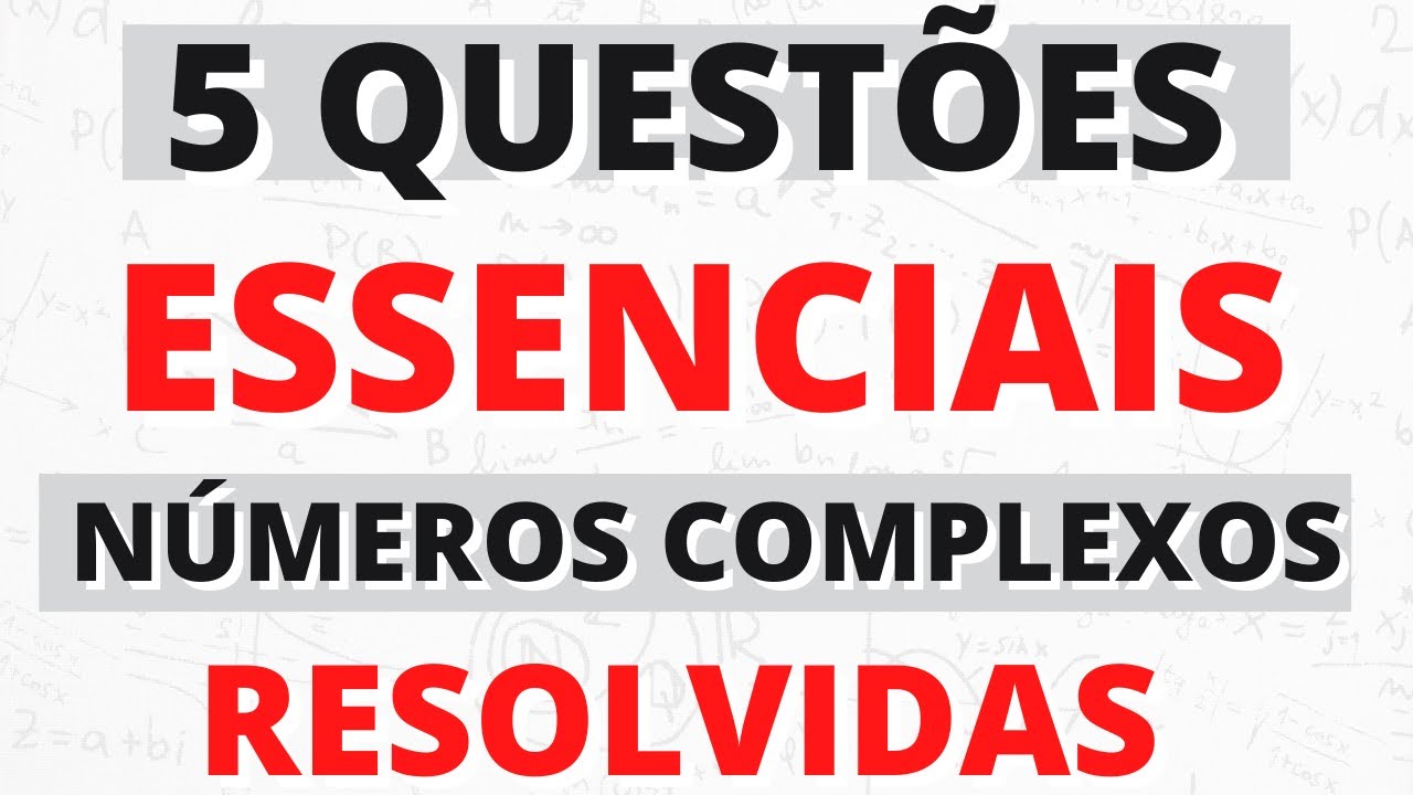 NÚMEROS COMPLEXOS  ! 5 questões RESOLVIDAS de CONCURSO  passo a passo !