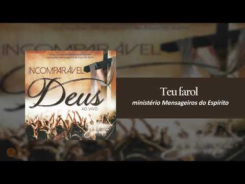 Teu Farol - Mensageiros do Espírito