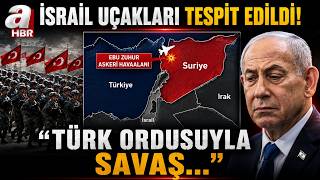 "TÜRKİYE, İSRAİL UÇAKLARINI TESPİT ETTİ!" İsrail Basını: "TÜRK ORDUSUY