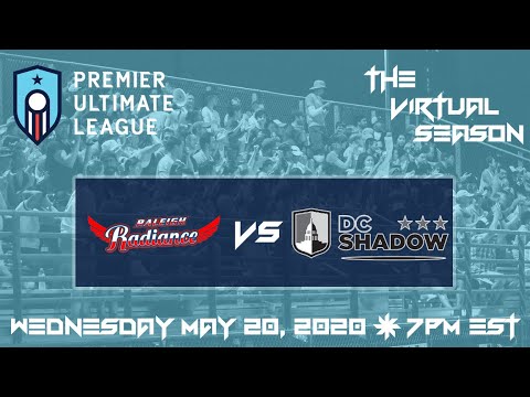PUL - The Virtual Season Game 2: Raleigh Radiance v. DC Shadow
