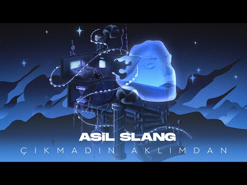 Asil Slang - Çıkmadın Aklımdan