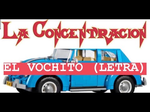 EL VOCHITO (LETRA) - 🔥LA CONCENTRACIÓN🔥
