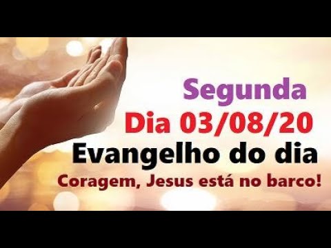Evangelho do dia 03/08/20 com reflexão, Jesus quer curar seu coração
