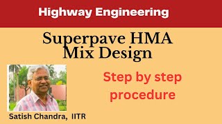 #Superpave Mix Design for Bituminous Layer, complete procedure as given in MS 2, 7th edition.