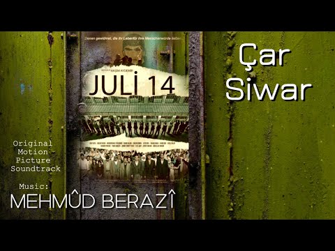 Mehmûd Berazî - Çar Siwar (14 Juli/Temmuz/Tirmeh Original Motion Picture Soundtrack )