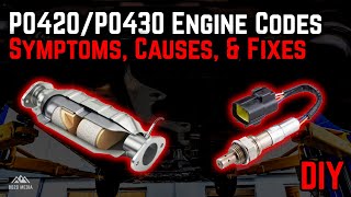 Everything You NEED to Know About P0420/P0430 Engine Codes!