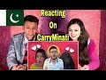 LADKA LADKI AUR WOH CARRYMINATI REAcTED BY PAKISTANIS
