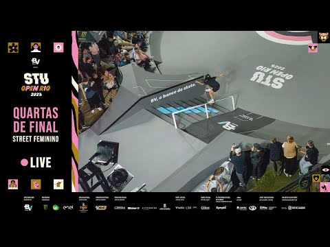 Quartas de Final / Street Feminino - STU OPEN RIO 2023 - Live