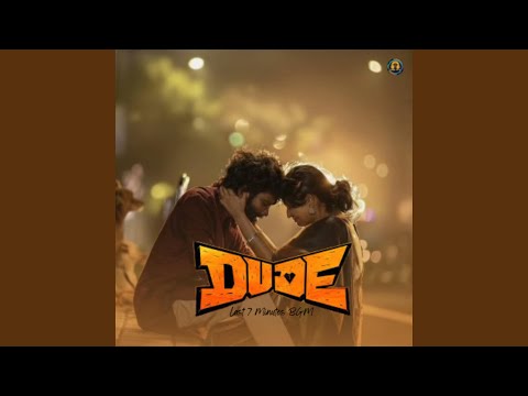 Last 7 Minutes BGM (From "Dude")