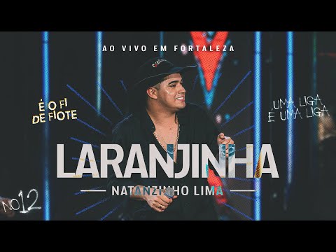 Natanzinho Lima - Laranjinha - No Doze