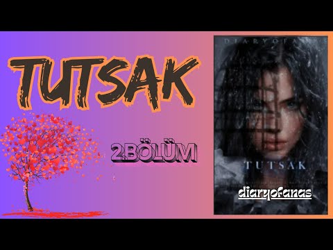 TUTSAK I 2. BÖLÜM I