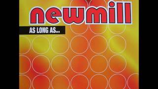 Newmill ‎– As Long As... (Nobody Extended Mix)