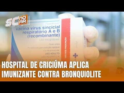 Hospital Infantil de Criciúma aplica imunizante contra bronquiolite