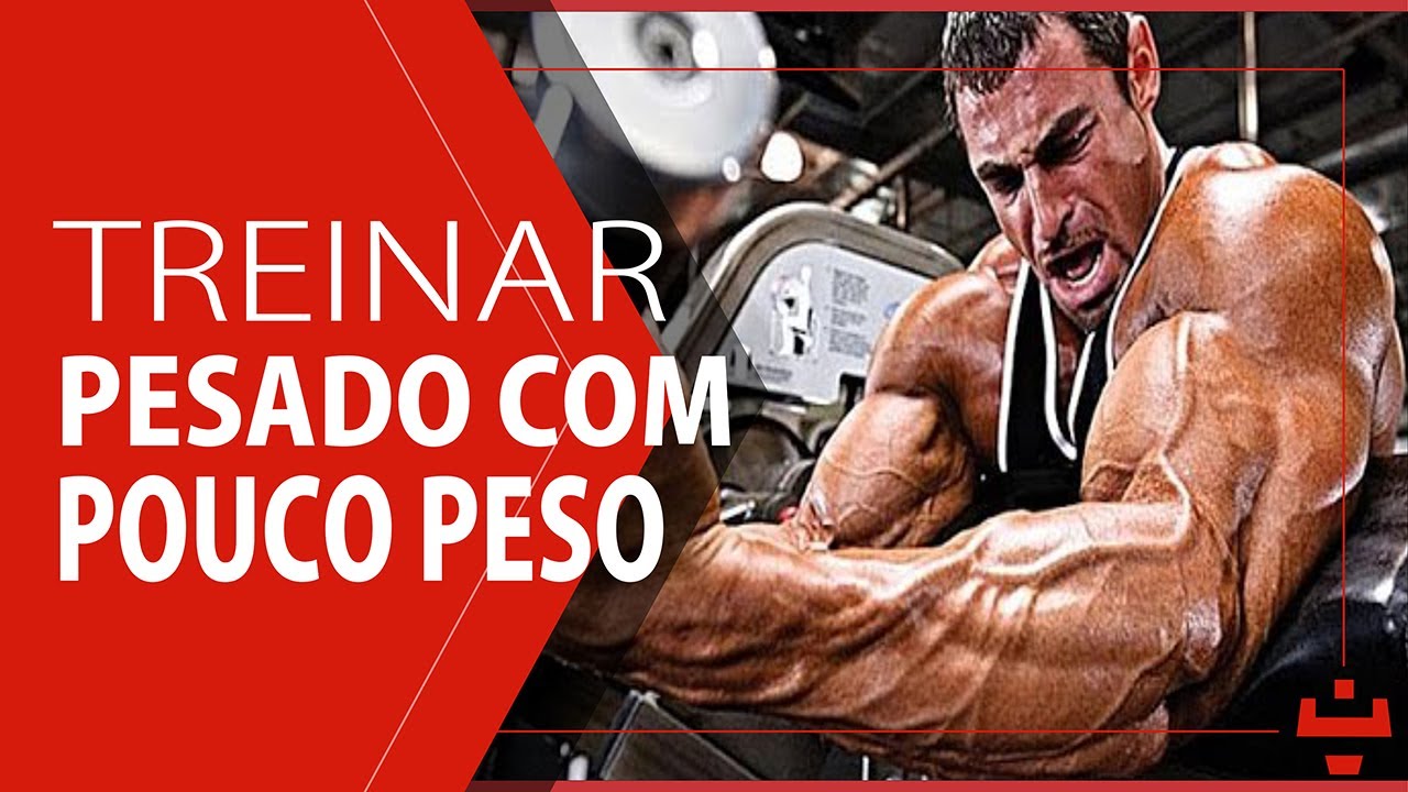 Treinar pesado com pouco peso | Como assim?