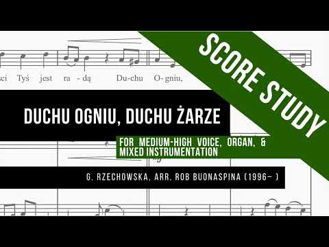Duchu Ogniu, Duchu Żarze — for md. vox, org., & mx. ens. (G. Rzechowska, Arr. RB) — Score Study