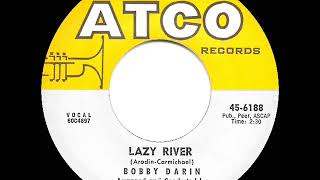 1961 HITS ARCHIVE: Lazy River - Bobby Darin