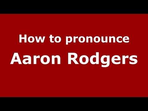 How to pronounce Aaron Rodgers (American English/US)  - PronounceNames.com