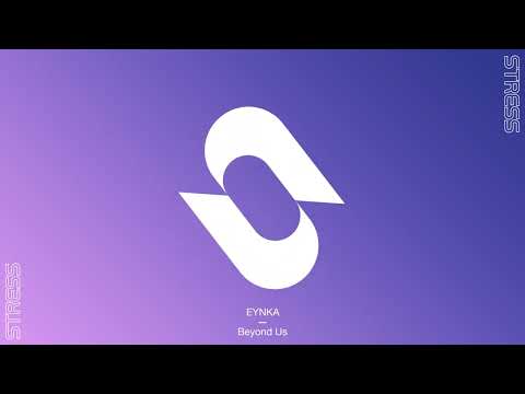 EYNKA - Beyond Us