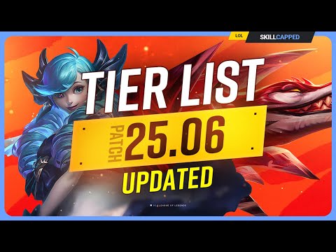 NEW UPDATED TIER LIST for PATCH 25.6 - League of Legends