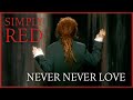 Simply Red - Never Never Love 
