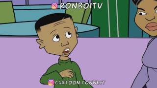 "When Lil' Ron Ron come from his daddy house!" Pt.1 and 2 @CartoonConnect