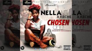 Nella Ft Keche - Chosen One (Official Audio Afro-Beat 2016) {Osagyefo Entertainment}