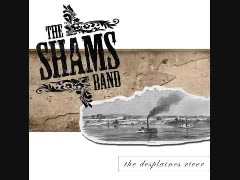 The Shams Band - The DesPlaines River