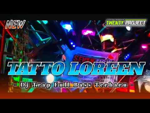 DJ TRAP LOREEN TATTOO FULL BASS || COCOK UNTUK CEK SOUND