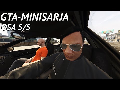 Grande finale | GTA-minisarja 5/5