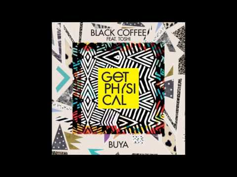 Black Coffee feat. Toshi - Buya (Original Mix)