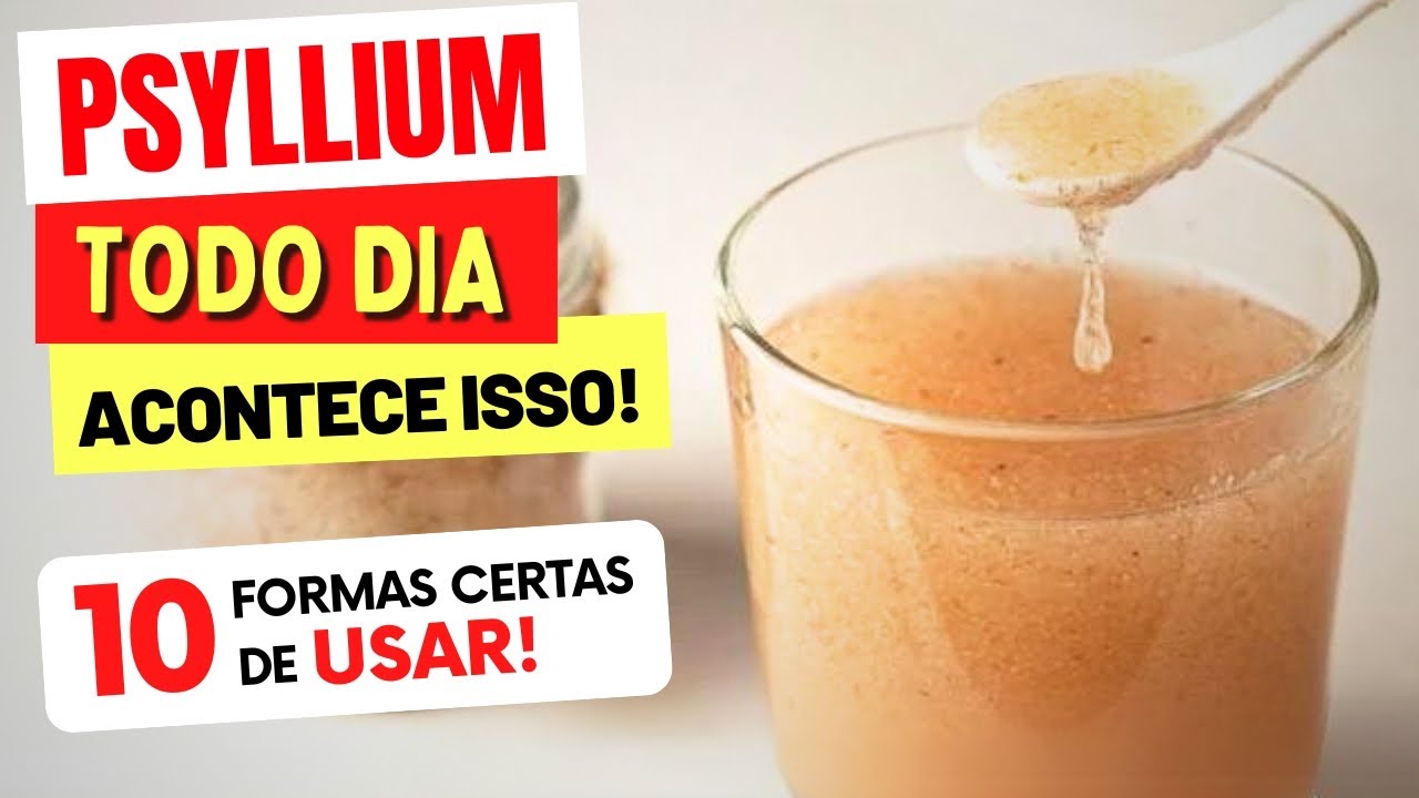 PSYLLIUM TODO DIA - 10 FORMAS DE USAR que você VAI AMAR! Benefícios, Dicas e Receitas