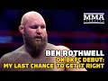 Ben Rothwell on BKFC Debut: This Is My Last Chance To Get It Right - MMA Fighting