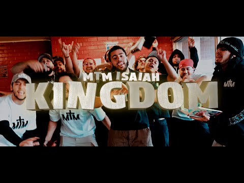 Kingdom - MTM Isaiah (Official Music Video)