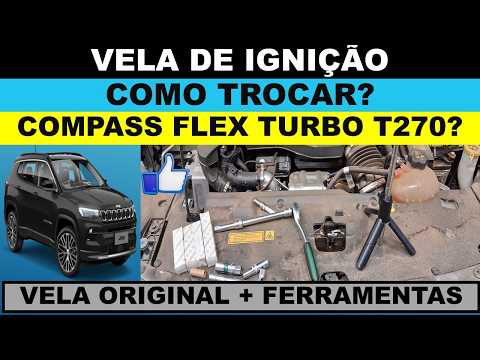 Como trocar a vela de ignição do Jeep Compass flex turbo motor T270 ano 2024?