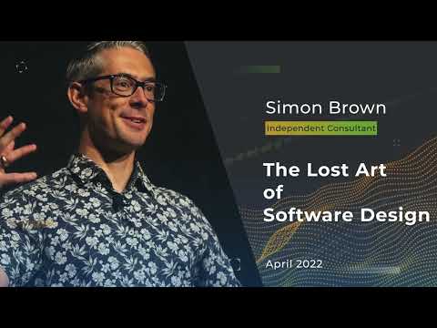 Devnexus 2022 - The Lost Art of Software Design - Simon Brown