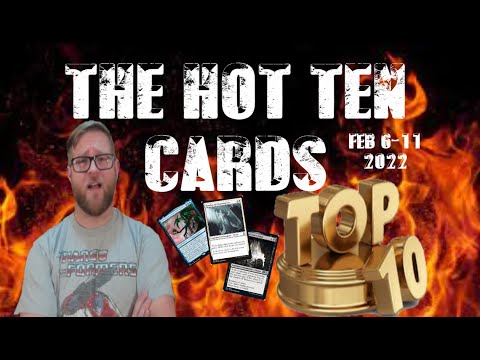 HOT TOP TEN Sales in MTG Feb 6th 11th 2022