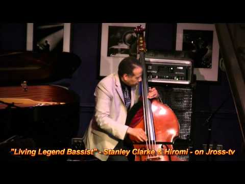 James Ross @ Stanley Clarke - "Flamenco Style Bass Solo" - with Hiromi Uehara - Jross-tv