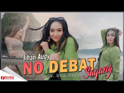 Jihan Audy - No Debat Sayang (Official Music Video)