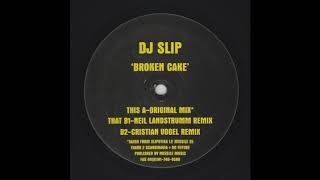 DJ Slip - Broken Cake (Cristian Vogel Remix)
