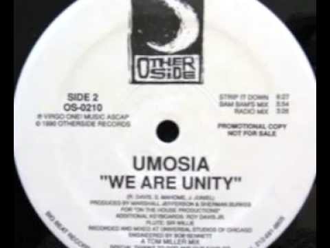 Marshall Jefferson Presents Umosia - We Are Unity (Strip It Down)