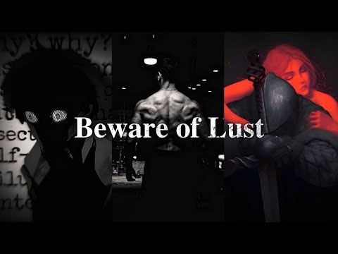 The Final Boss Every Man Must Defeat (Lust Motivation)