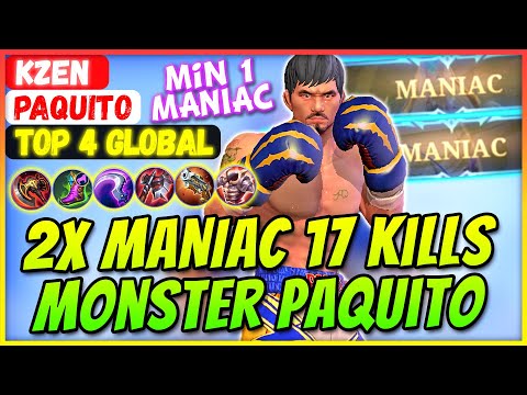 1 MIN MANIAC, 7 MIN 2X MANIAC 17 Kills [ Top Global Paquito ] Kzen - Mobile Legends Build