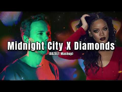 Midnight City X Diamonds (BAZALT Mashup)