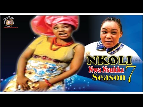 Nkoli Nwa Nsukka Season 7  Latest Nigerian Nollywood Igbo movie