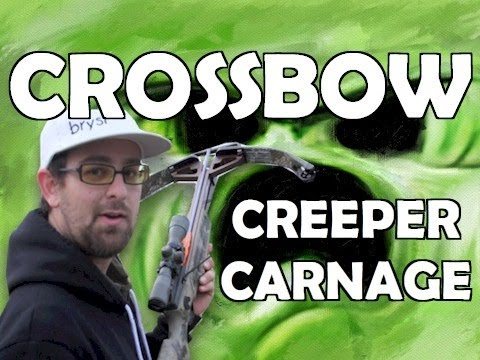 EPIC CROSSBOW CARNAGE!   DIE CREEPERSSSS!
