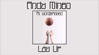 Andy Mineo - Lay Up (ft. Wordsplayed)