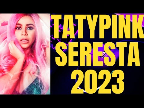 🎶🎶SERESTA DA PATROINHA TATY PINK 2023 VOL.01