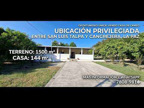 $165K VENDO CASA DE CAMPO POR SAN LUIS TALPA Y CANGREJERA LA PAZ LOTE 1500 M2 INF 7808-9816 WHATSAPP