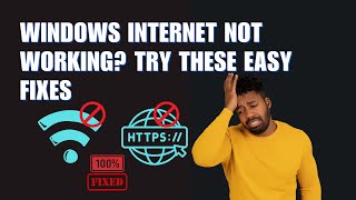Windows Internet Not Working? TRY These Easy Fixes